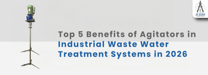 Top 5 Benefits of Agitators in Industrial Waste Water Treatment Systems in 2026 Image